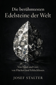 Die berühmtesten Edelsteine der Welt